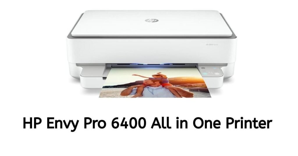 Hp Envy Pro 6400 All In One Printer Series Driver 5568