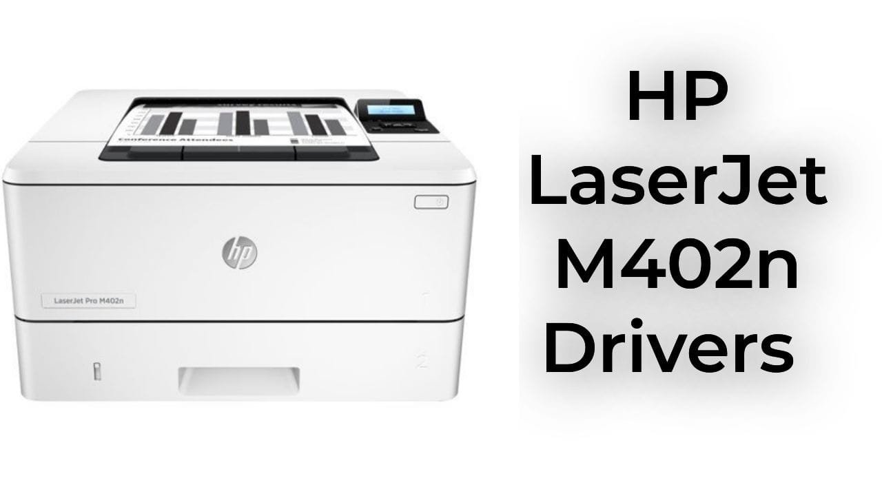 HP LaserJet M402n Drivers